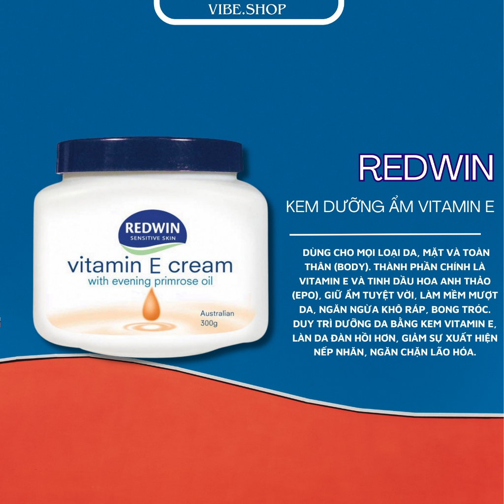 Kem dưỡng ẩm da Vitamin E Cream, Kem dưỡng da chống nẻ mềm mịn Redwin 300g giúp cấp ẩm cho da