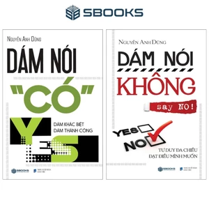 Sách - Combo 2 Cuốn: Dám Nói Có + Dám Nói Không - Sbooks