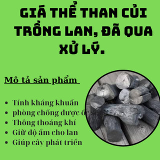 Than củi trồng Lan ( than đã qua xử lý ), có thể nấu nướng