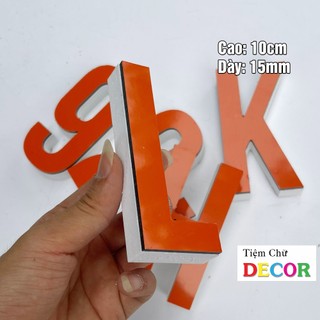 Chữ Nổi Cam 10cm dày 15mm T1 In Hoa Dán Tường Trang Trí Tiệm - Chữ 3D Decor Biển quảng cáo Chất Liệu Fomex Alu