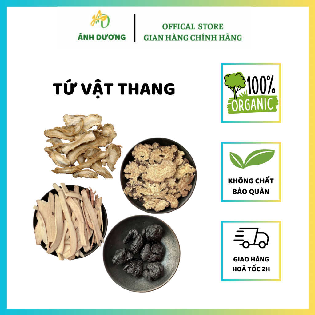 Tứ Vật Thang ( Đương Quy, Xuyên Khung, Bạch Thược, Thục Địa ) Bồi Bổ Tăng Khí Huyết