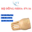 RỌ ĐỒNG-MIHA- PN 16 DN15 đến DN50