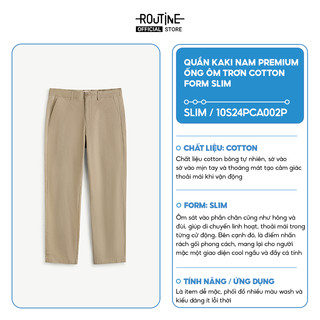 Quần Kaki Nam Premium Ống Ôm Trơn Cotton Form Slim - Routine 10S24PCA002P