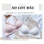 Áo lót cho mẹ bầu trẻ trung mát mẻ thoải mái B11, Đồ lót 12h