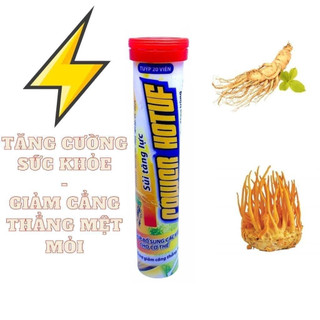 C sủi, sủi tăng lực Power Hotuff, thành phần từ nhân sâm và nấm đông trùng giúp tăng cường sức khỏe, giảm mệt mỏi
