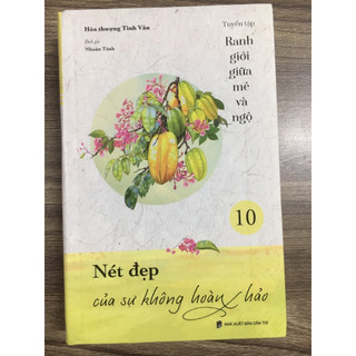 Sách - Nét đẹp của sự không hoàn hảo (Bộ Ranh giới giữa mê và ngộ tập 10)