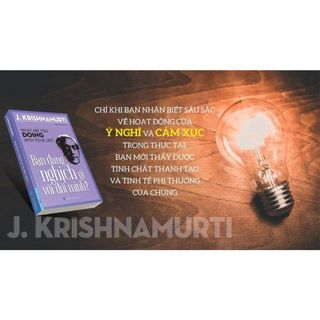 SÁCH - Bạn Đang Nghịch Gì Với Đời Mình - Tác giả J. Krishnamurti