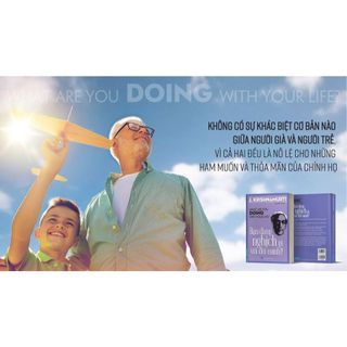 SÁCH - Bạn Đang Nghịch Gì Với Đời Mình - Tác giả J. Krishnamurti