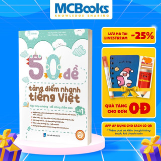 Sách - 50 Đề Tăng Điểm Nhanh Tiếng Việt Lớp 1 - Theo chương trình bộ sách Kết nối tri thức và cuộc sống