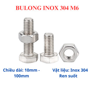 [Túi 15-20 Con] Bulong Lục Giác Ngoài INOX 304 M6 (Ốc 6 Ly) - Đủ Size 10mm đến 100mm - Thép Không Gỉ Sáng Bóng, Chịu Lực