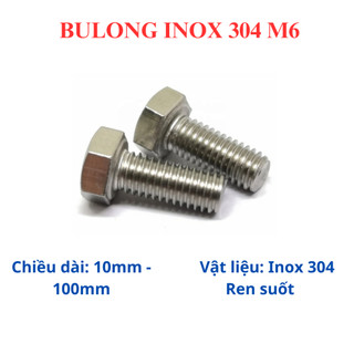 [Túi 15-20 Con] Bulong Lục Giác Ngoài INOX 304 M6 (Ốc 6 Ly) - Đủ Size 10mm đến 100mm - Thép Không Gỉ Sáng Bóng, Chịu Lực
