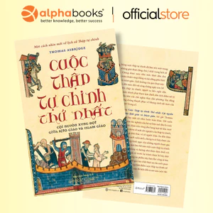 Sách - Cuộc Thập Tự Chinh Thứ Nhất: Cội Nguồn Xung Đột Giữa Kitô Giáo Và Islam Giáo (Omega Plus)