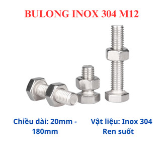 5 bộ (bulong + tán) inox 304 M12 dài 20mm - 200mm. Bulong đầu lục giác ngoài inox 304 12 li.