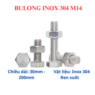 [Bulong + tán] Bulong inox 304 M14 dài 30mm - 200mm. Bulong đầu lục giác ngoài inox 304 14 li (5 bộ)