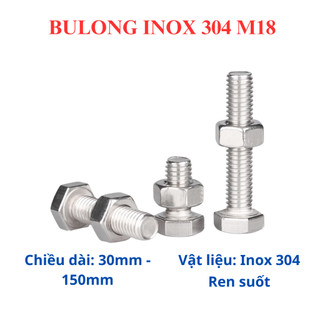 Bulong inox lục giác ngoài 304 M18 (18 li) (30mm - 150mm) (số lượng 1 con)