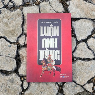Sách Luận Anh Hùng - Tái Bản 2024