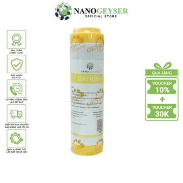 Lõi Cation Nano Geyser, Lõi lọc Canxi, giảm độ cứng. Dùng cho máy lọc nước NANO, UF, Ecotar, TK