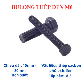 Bulong lục giác ngoài thép đen M6 đủ size từ 10mm - 80mm. Bulong lục giác 6 li.(túi 10 bộ bulong)