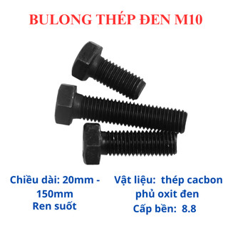 [Combo 10-20 Con] Bulong Thép Đen M10 (10 Ly) Cấp Bền 8.8 - Lục Giác Ngoài Chịu Lực Cao - Đủ Size 20mm đến 150mm DIN 933