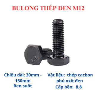 [Bộ Bulong + Tán] Bulong Lục Giác Ngoài Thép Đen M12 (12 Ly) Cấp Bền 8.8 - Đủ Size 30mm Đến 150mm Chịu Lực Cực Tốt