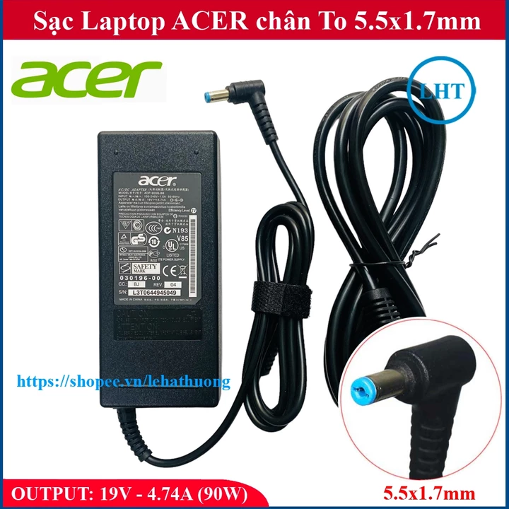 [SẠC ZIN] Sạc Laptop Acer 19V – 4.74A – 90W chân To 5.5x1.7mm - đường kính đầu sạc 5.5mm - tặng kèm dây nguồn
