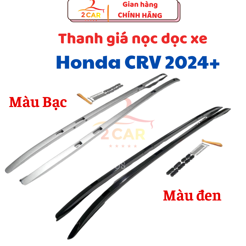Thanh Giá nóc Dọc xe onda CRV 2023- 2024 Fom mới nhất - mẫu nhôm bạc và nhôm đen kèm ốc vít