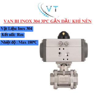 VAN BI INOX 304 3PC GẮN ĐẦU KHÍ NÉN