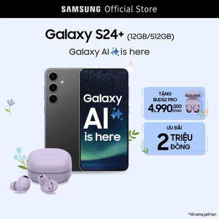 [Livestream] Điện Thoại Samsung Galaxy S24+ 12GB/256GB - Tặng kèm Buds2 Pro R510