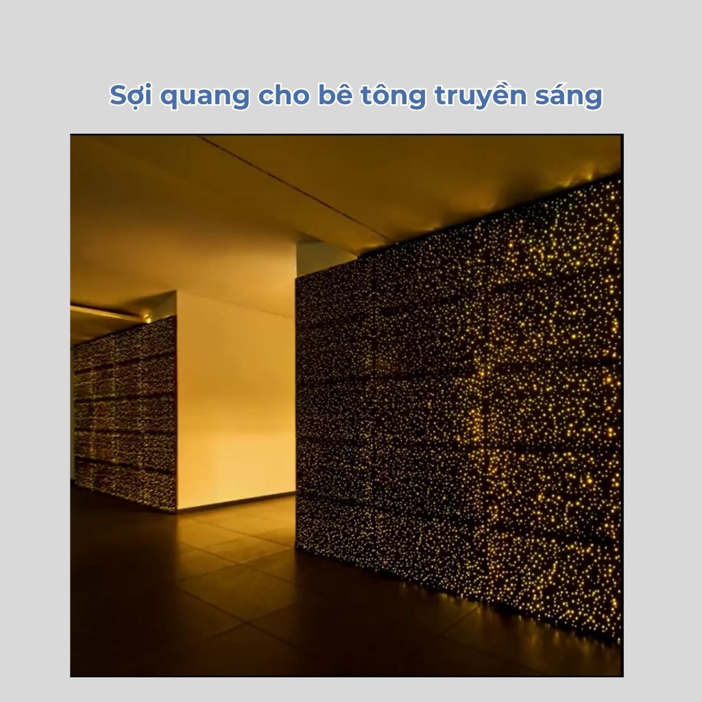 500 gam sợi quang dùng để làm bê tông truyền sáng