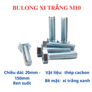[Bộ Bulong + Tán] Bulong Lục Giác Ngoài M10 (10 Ly) Mạ Kẽm Xi Trắng - Đủ Size 20mm Đến 150mm Sáng Bóng (Loại Tốt)