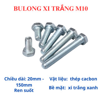 Combo 20 bộ bulong M10 mạ kẽm xi trắng đủ size (20-150mm) (Bulong + tán+ LĐ phẳng + LĐ vênh)