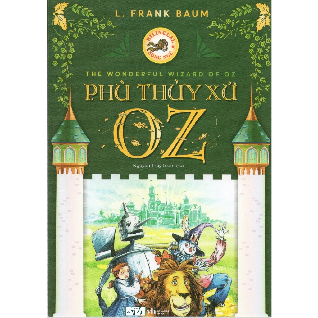 Sách The Wonderful Wizard Of OZ - Phù thủy xứ OZ (song ngữ Việt Anh), tặng kèm file nghe & note từ vựng