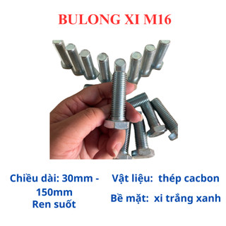 Combo 10 bulong + tán mạ kẽm 8.8 size M16 (16 li) đầu lục giác ngoài đủ size từ 30mm - 150mm.