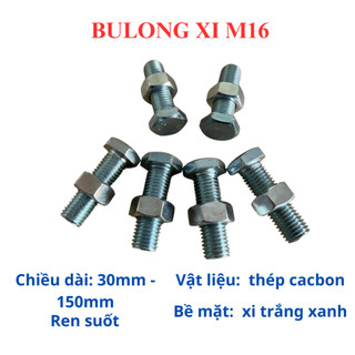 Combo 10 bulong + tán mạ kẽm 8.8 size M16 (16 li) đầu lục giác ngoài đủ size từ 30mm - 150mm.