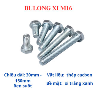 Combo 10 bulong + tán mạ kẽm 8.8 size M16 (16 li) đầu lục giác ngoài đủ size từ 30mm - 150mm.