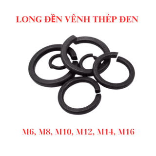 Long đền vênh thép đen M6 - M8 - M10 - M12 - M14 - M16 (Combo 100 con)