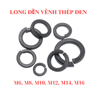 [Combo 50 Con] Long Đền Vênh Thép Đen M6 M8 M10 M12 M14 M16 - Vòng Đệm Vênh Chống Nới Lỏng Bulong Cường Độ Cao