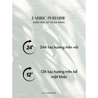 FABRIC PERFUME Nước hoa xịt vải đa năng 100ml - O.N WORKSHOP