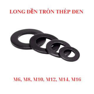 Long đền tròn phẳng thép đen M6, M8, M10, M12, M14, M16 túi 20 con