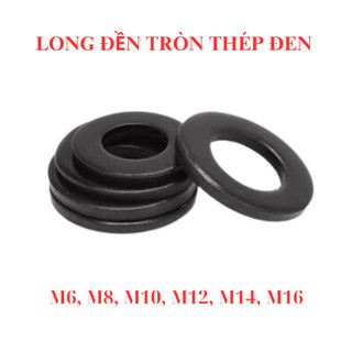 Long đền tròn phẳng thép đen M6, M8, M10, M12, M14, M16 túi 20 con