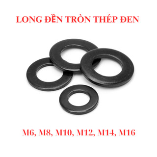Long đền tròn phẳng thép đen M6, M8, M10, M12, M14, M16 túi 20 con