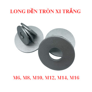 300 gram long đền phẳng, vòng đệm tròn thép xi lỗ trong M6 - M8 - M10 - M12 - M14 - M16