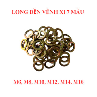 Long đen vênh, Long đền vênh, Vòng đệm kênh xi 7 màu M6, M8, M10, M12, M14,M16 (túi 100 con)