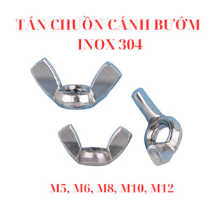 Đai Ốc Cánh Bướm Inox 304 (Tán Chuồn) M5 M6 M8 M10 M12 - Tai Vặn Tay Tiện Lợi, Không Gỉ Sét, Sáng Bóng Cao Cấp