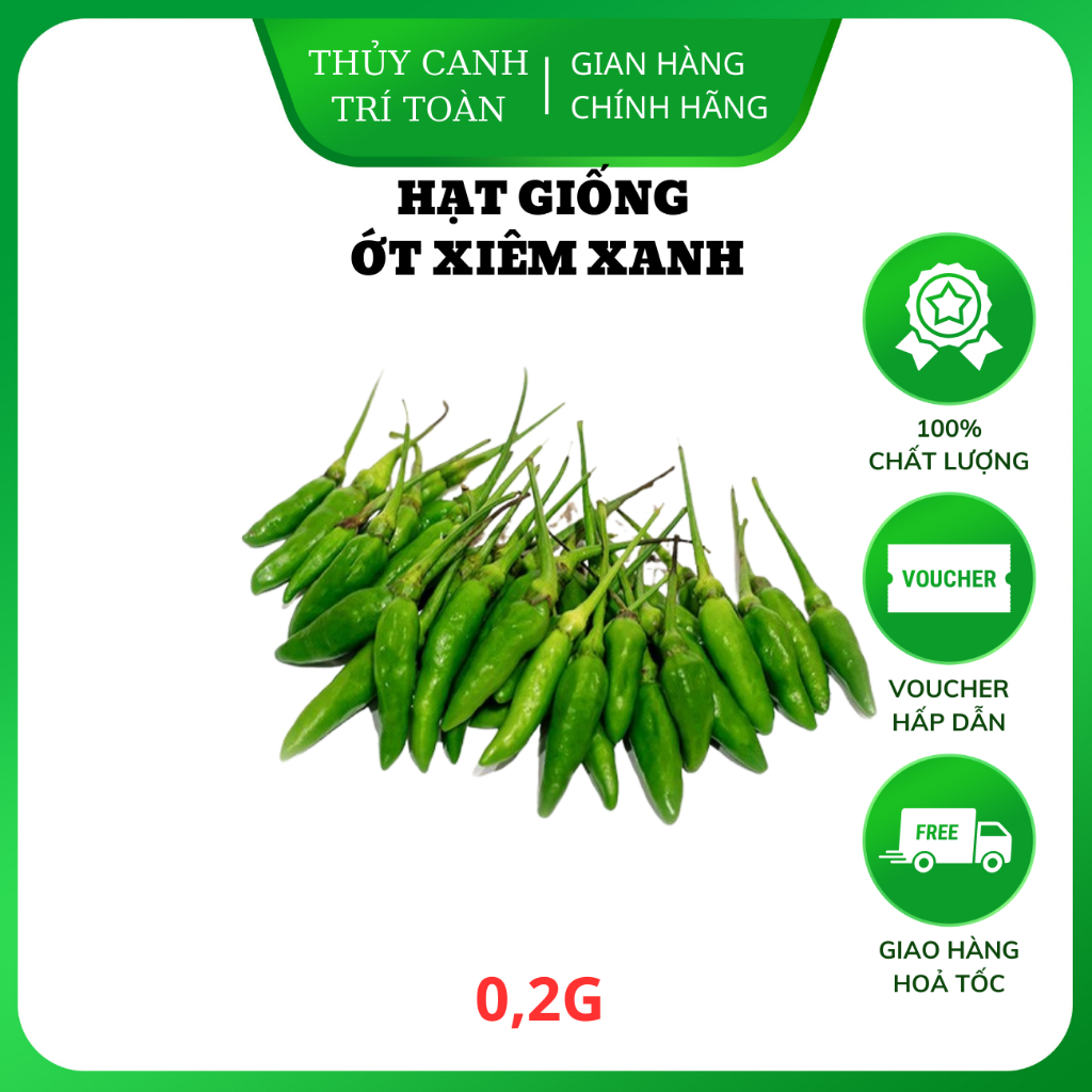 Hạt giống Ớt Xiêm Xanh (0,2g) trái sai, cây khỏe, sum suê - Hạt giống ...