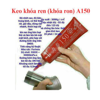 Keo khóa ren/ khóa ron A150 lắp đặt ống PCCC, Ống Dầu, Khí Gas,... thay thế băng tan truyền thống.