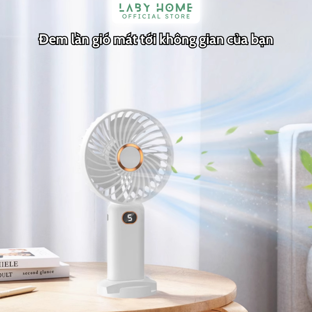 Quạt Mini Cầm Tay Tích Điện Làm Mát Nhanh, Sạc Nhanh, Màn Hình LCD Hiển Thị Tốc Độ Gió, Quạt Để Bàn Làm Việc LABY HOME