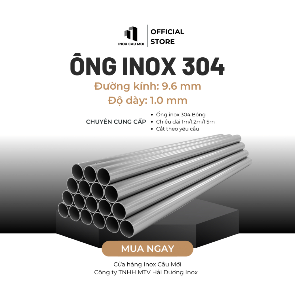 Ống Inox tròn 304 phi 9.6 mm, Độ dày 1.0 mm, Dài 1m/1m2/1m5