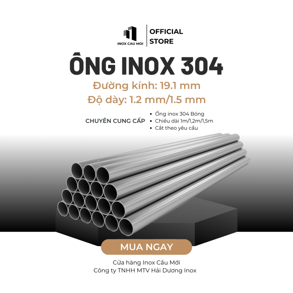 Ống Inox Tròn 304 phi 19.1 mm, Độ dày 1.2 mm/1.5 mm, Dài 1m/1m2/1m5