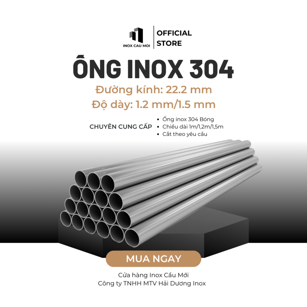 Ống Inox Tròn 304 phi 22.2 mm, Độ dày 1.2/1.5 mm, chiểu dài 1 mét/1.2 mét/1.5 mét